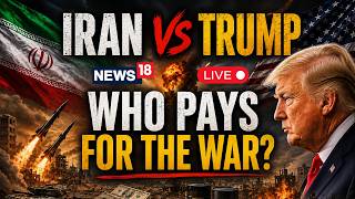 US IRAN WAR LIVE | Tehran vs Trump: Beyond Missiles, Who Pays The Economic Price | Hormuz | N18G