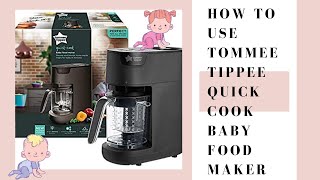 How to Use Tommee Tippee Quick Cook Baby Food Steamer and Blender // Unboxing and Demo