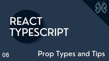 React TypeScript Tutorial - 8 - Prop Types and Tips