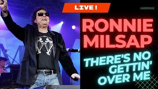 Video thumbnail of "Ronnie Milsap LIVE There's No Gettin' Over Me"