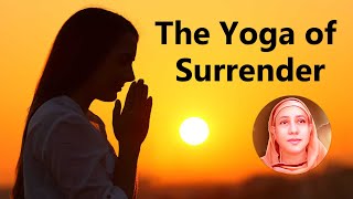 Bhagavad Gita: The Yoga of Surrender by Pravrajika Divyanandaprana