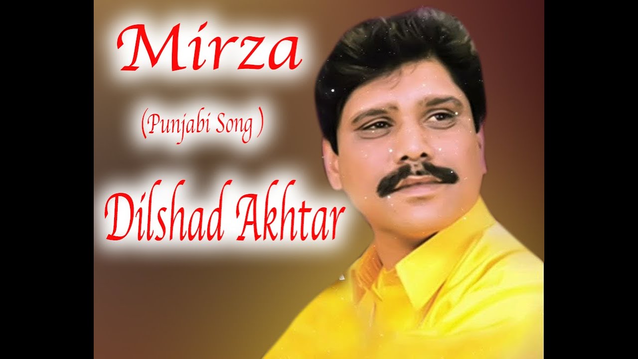 Mirza Punjabi Super Hit Song( Dilshad Akhtar )