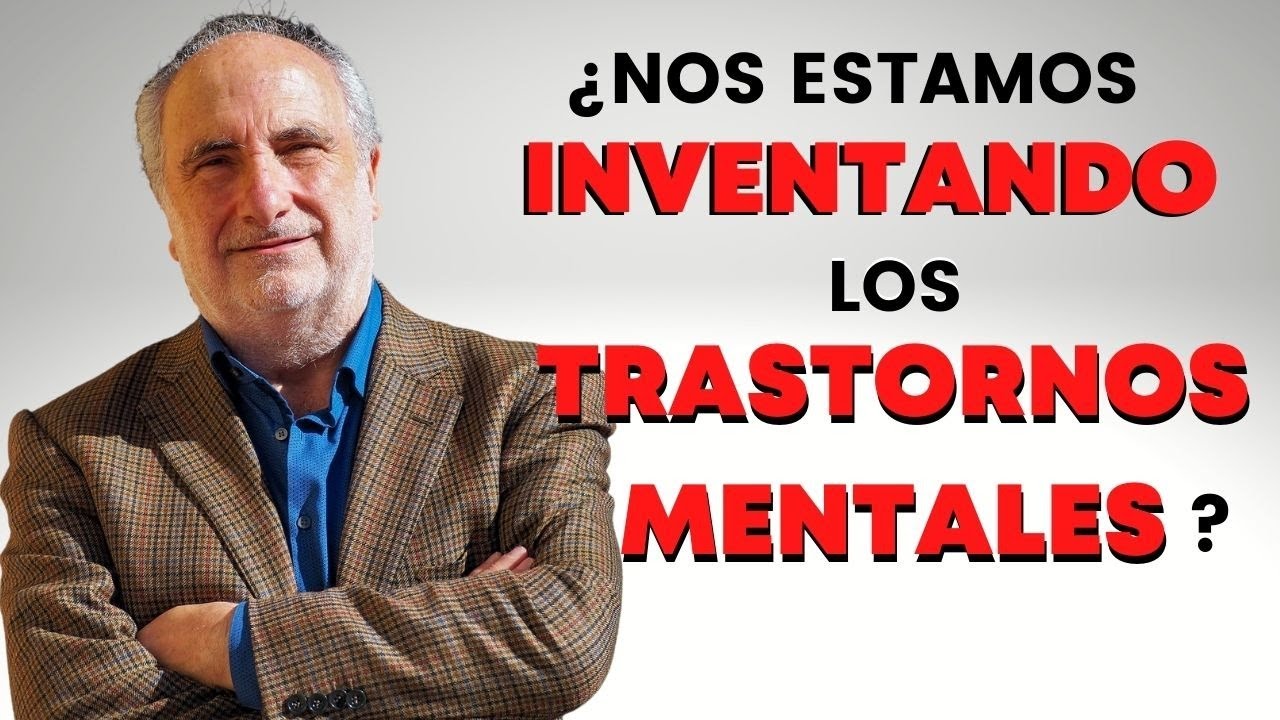¿Nos estamos INVENTANDO los TRASTORNOS MENTALES?