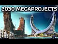 10 Future Mega Projects Completed By 2030