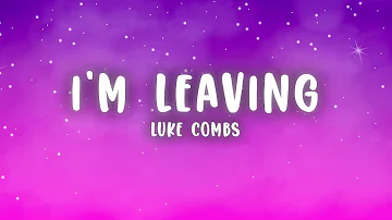 Luke Combs - Even Though I'm Leaving