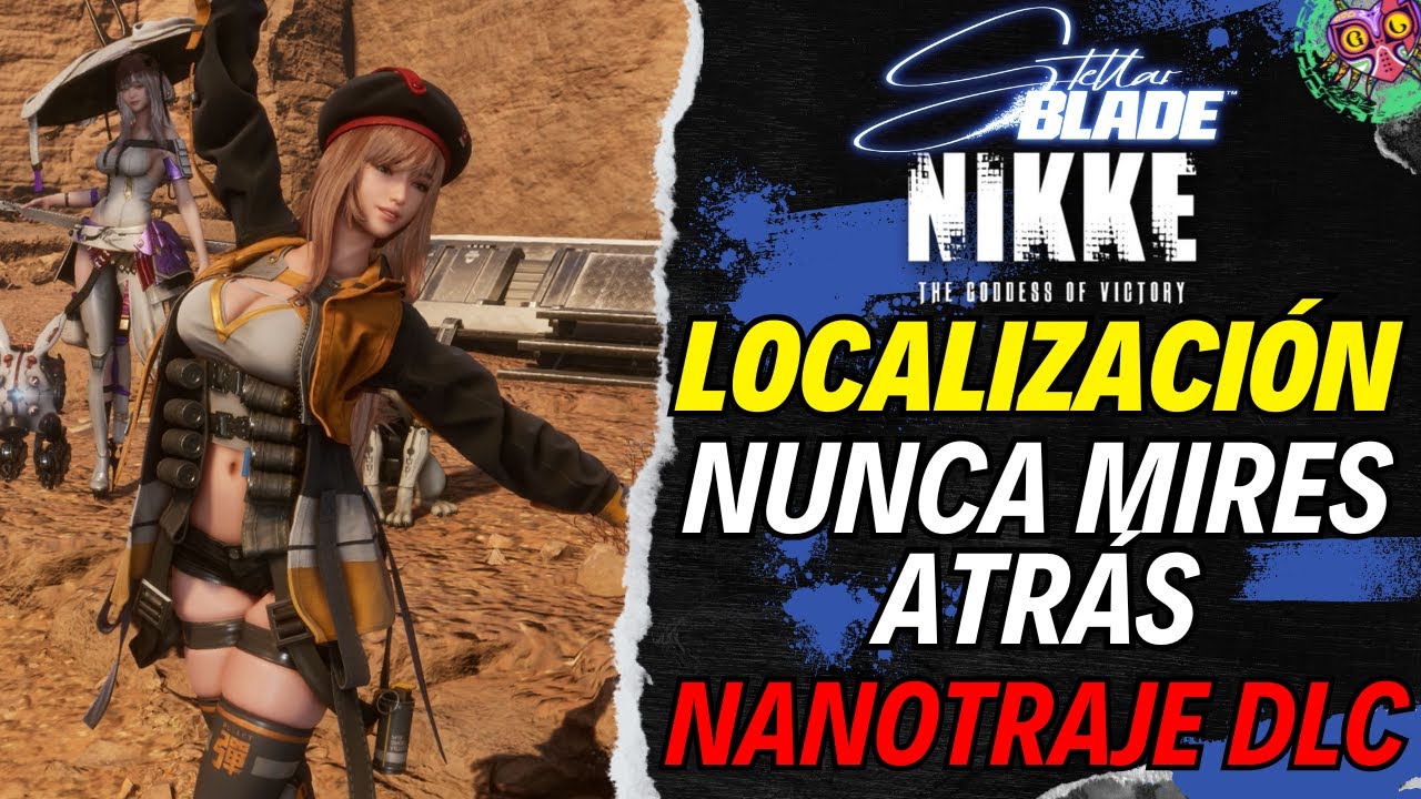 localización del Nanotraje Nunca Mires Atrás en Stellar Blade