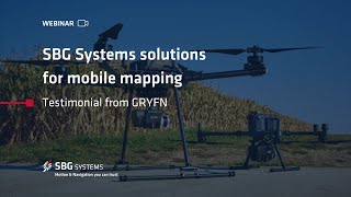 Webinar | SBG Systems solutions for mobile mapping: Testimonial from Gryfn