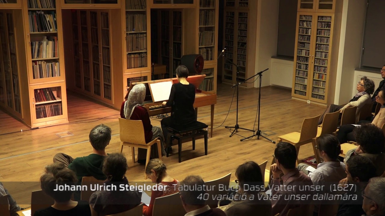 J. U. Steigleder: Tabulatur Buch Dass Vatter unser 1627 - Pétery Dóra koncertje