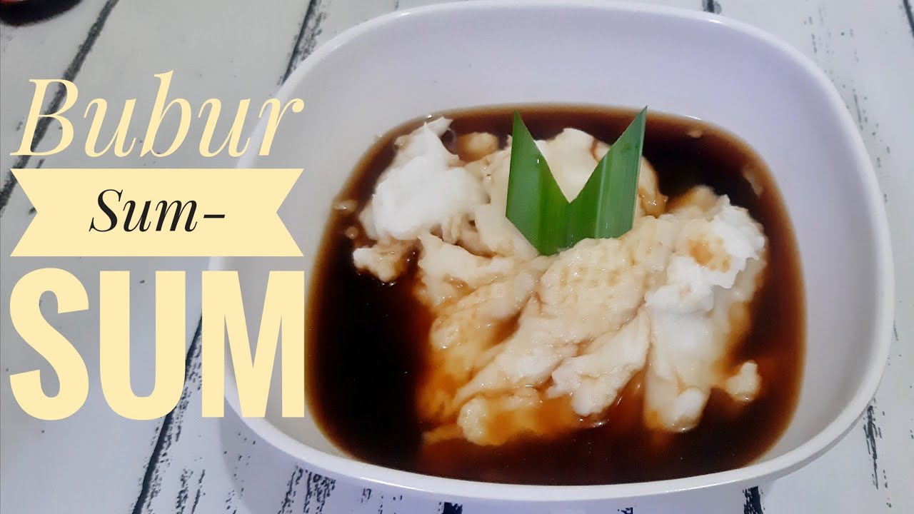 CARA MUDAH MEMBUAT BUBUR SUMSUM ENAK, LEZAT DAN SUPER LEMBUT 