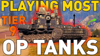 Playing the MOST OP Tier 9s in World of Tanks!