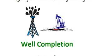 Well Completion Lecture 2 (Basic)