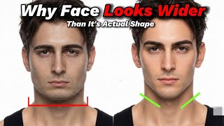 Why Face Looks Wide Than It's Actually Structure. 