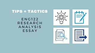 🔆  Tips + Tactics 🔎  ENG122 Research Analysis Essay