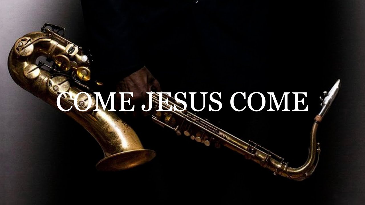 Come Jesus Come | Peaceful Instrumental Music | Christian Songs For Prayer | Relief