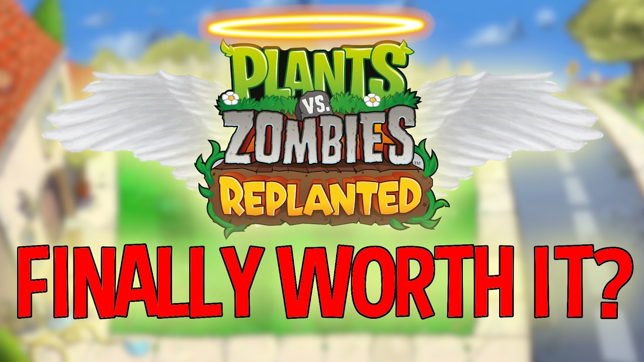 Is PvZ: Replanted Worth It After the Patch?