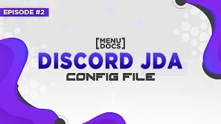 JDA 4 Bot Tutorial - Config file (Episode 02) | MenuDocs