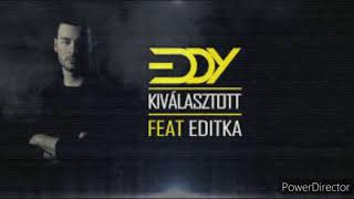 EDDY - Kiválasztott feat. Editka (prod. by NazBeatz)
