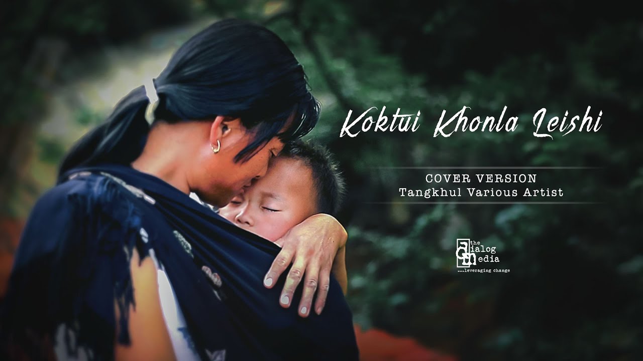 KOKTUI KHONLA LEISHI cover version by TANGKHUL VARIOUS ARTISTS