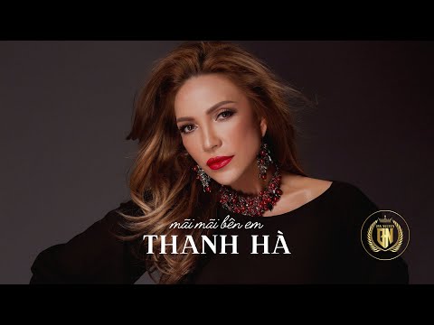 Video MÃI MÃI BÊN EM | THANH HÀ ❤️❤️ - youtube