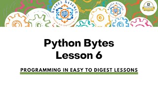 Python Bytes Lesson Six: Functions