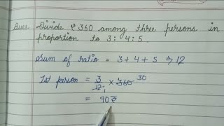 Divide Rs.360 among three persons in proportion to 3 : 4 : 5 || Ratio and Proportion ||