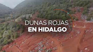 Dunas rojas en Pacula, Hidalgo, un pedazo de Marte en México