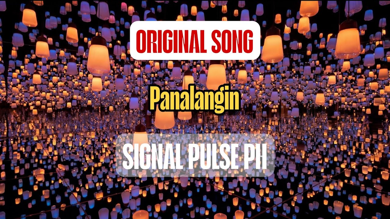 Panalangin- Signal Pulse PH (Original Song)With Lyrics 