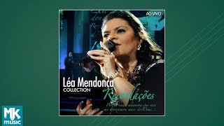 Léa Mendonça - Recordações - Ao Vivo Collection (CD COMPLETO)