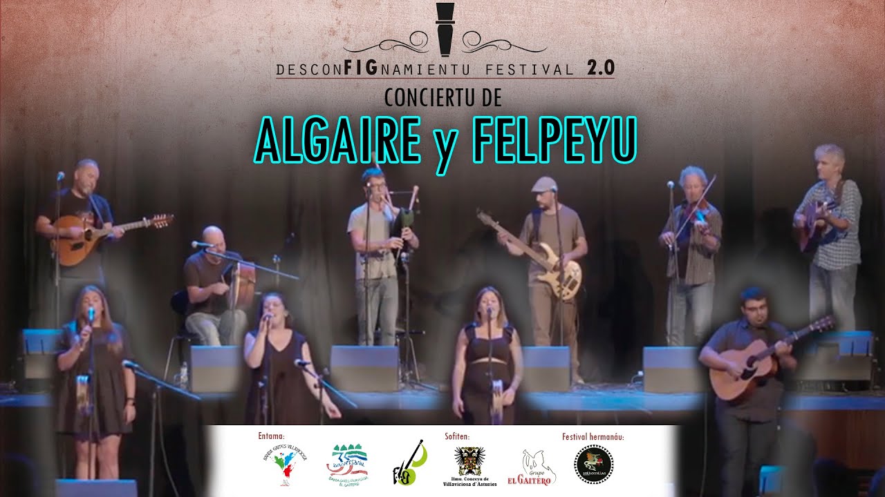 Conciertos completos d'Algaire y Felpeyu nel DesconFIGnamientu Festival 2.0