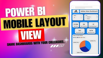 Power BI Mobile Layout View | How To Share Power BI Dashboard On Mobile