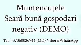 Muntencutele - Seara buna gospodari (Negativ) DEMO