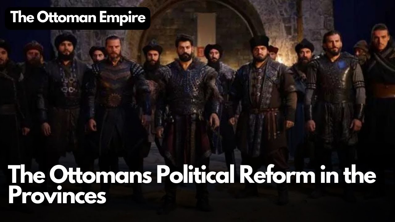 The Ottomans Political Reform in the Provinces history of the ottoman