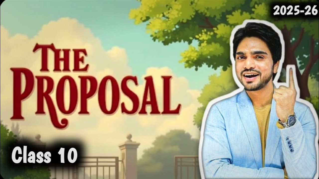 The Proposal Class 10 | Chapter 9 First Flight One Shot Full ( हिंदी में ) Explained by Dear Sir 
