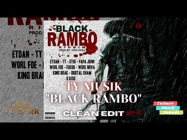 TY Musik - Black Rambo (Black Rambo Riddim) TTRR Clean Version PROMO class=