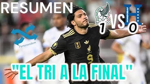 MÉXICO VS HONDURAS - RESUMEN SEMIFINAL COPA ORO 2025 (CANCIÓN "EL TRI A LA FINAL")