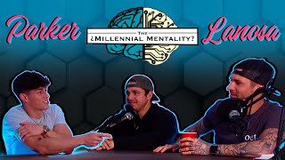 The Millennial Mentality Podcast Ep.17 w/ Parker Lanosa! We Talk Travis Scott, Tik Tok & Dick Pics