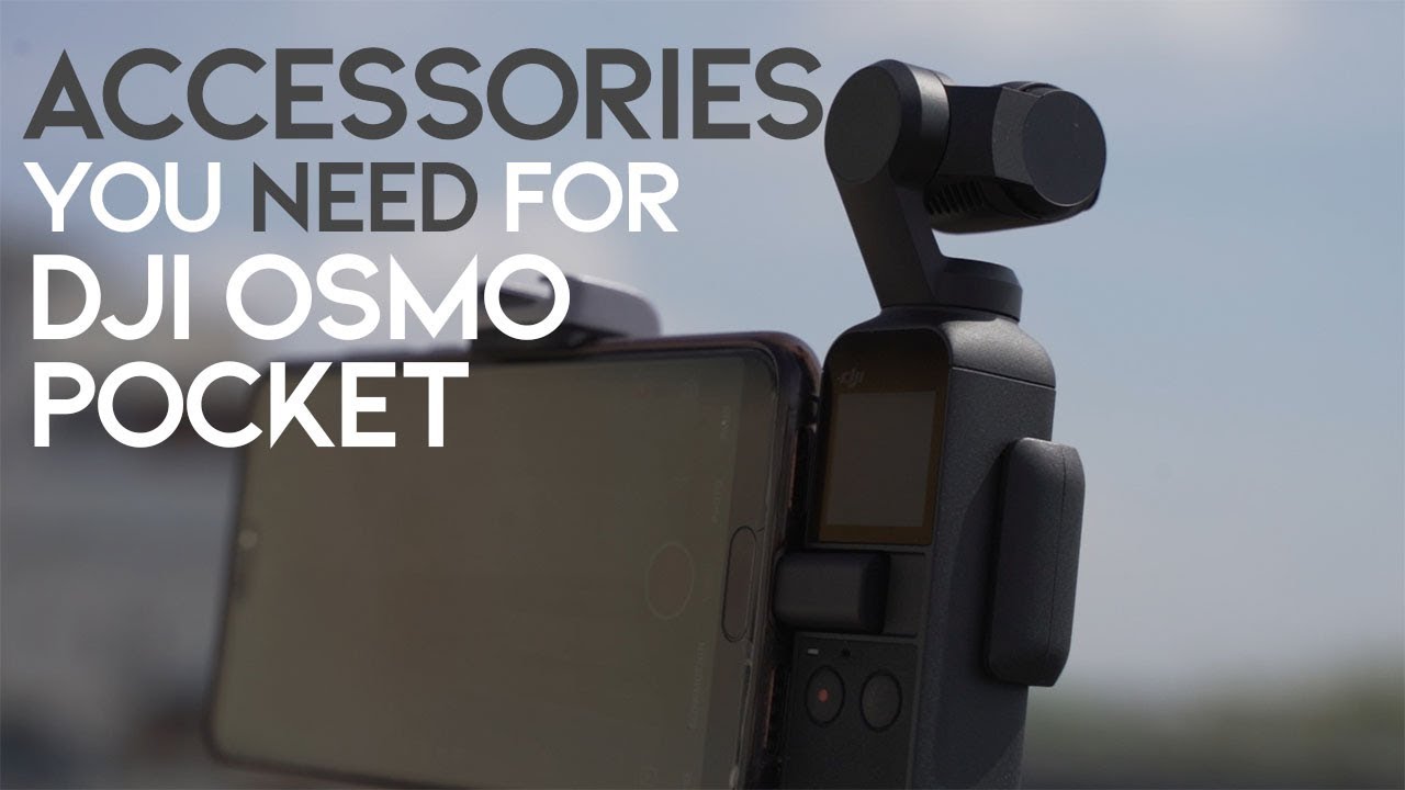 Accessories YOU NEED for the DJI Osmo Pocket