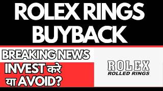 Rolex Rings Buyback • Rolex Rings Breaking News • Dailystock
