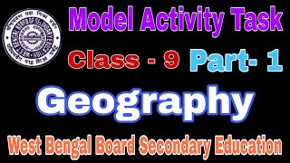 Model Activity Task Geography Class - 9 Part -1 #wbbse West Bengal Board || VVM Education