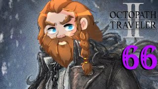 Octopath Traveler 2 - First Playthrough - 66 - Misha's Next Chapter, Gravell, and A Mysterious Box