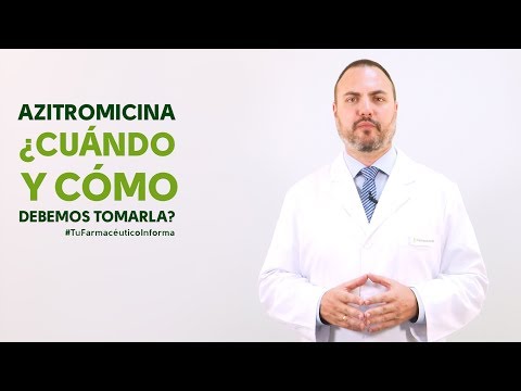 Azitromicina, cuándo y cómo debemos tomarla. Tu Farmacéutico Informa