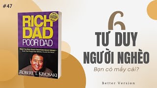 6 Tư duy của người nghèo, bạn có mấy cái? Sách Cha giàu cha nghèo