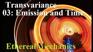 EM01 03: Transvariant Emission and Time Dilation