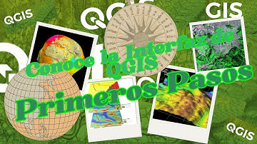 Conoce la Interfaz de QGIS: Primeros Pasos