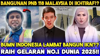 Download Lagu FAKTA GILA‼️ PNB 118 MALAYSIA TERBAIK DUNIA 2025 — BUMN INDONESIA SINDIR: “MANA SAINGAN IKN⁉️ MP3