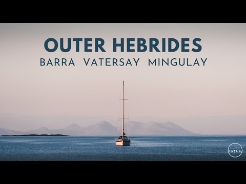 Scotland's Outer Hebrides | Barra, Vatersay & Mingulay (film + guide)