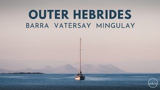 Scotland's Outer Hebrides | Barra, Vatersay & Mingulay (film + guide)