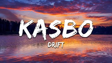 Kasbo - Drift (Lyrics)
