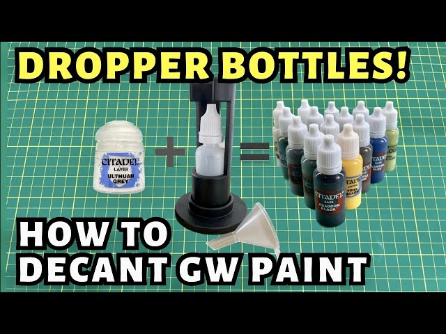 Transfer GW Paints to DROPPER BOTTLES the EASY WAY with the Drop