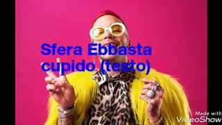 Sfera Ebbasta-Cupido (testo)